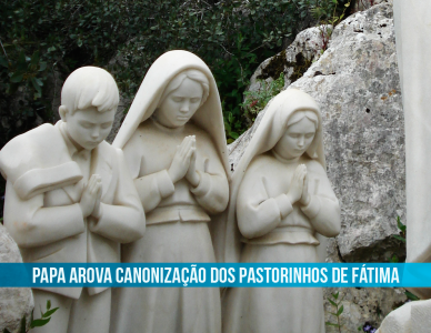 Papa aprova canonização dos pastorinhos Francisco e Jacinta