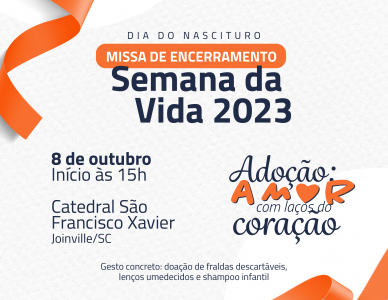 Missa de encerramento da Semana da Vida 2023 acontecerá na Catedral de Joinville