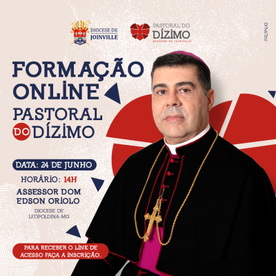 Pastoral do Dízimo promove formação online com participação de Dom Edson Oriolo