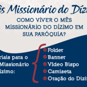 JULHO - MÊS MISSIONÁRIO DO DÍZIMO