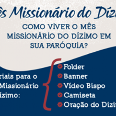 JULHO - MÊS MISSIONÁRIO DO DÍZIMO